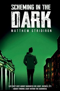 Scheming In the Dark - Stridiron, Matthew Arthur