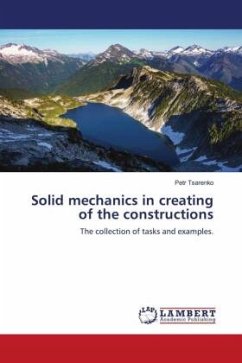 Solid mechanics in creating of the constructions