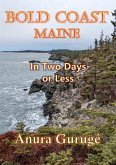 Bold Coast, Maine -- In Two Days or Less (eBook, ePUB)