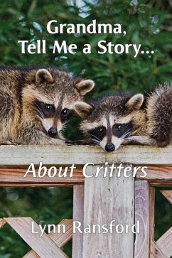 Grandma, Tell Me a Story...About Critters - Ransford, Lynn