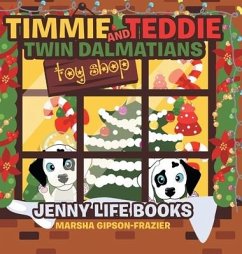 Timmie and Teddie Twin Dalmatians: Jenny Life Books - Gipson-Frazier, Marsha