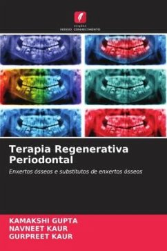 Terapia Regenerativa Periodontal - GUPTA, KAMAKSHI;Kaur, Navneet;Kaur, Gurpreet