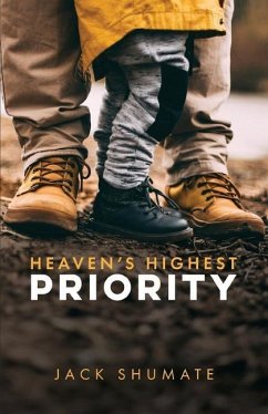 Heaven's Highest Priority - Shumate, Jack