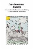 China Adventures! Revisited: Introduce Your Students to Creative Writing