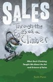 Sales Through the Eyes of a Climber: What Rock Climbing Taught Me About the Art and Science of Sales