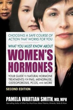 What You Must Know about Women's Hormones - Second Edition - Smith, Pamela Wartian (Pamela Wartian Smith)