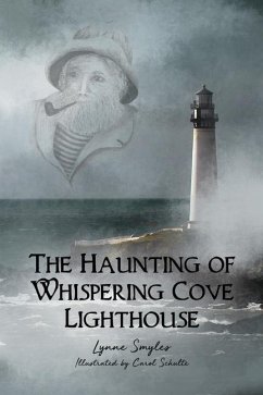 The Haunting of Whispering Cove Lighthouse - Smyles, Lynne