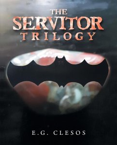 The Servitor Trilogy - Clesos, E. G.