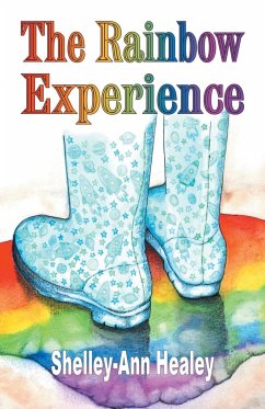 The Rainbow Experience - Healey, Shelley-Ann