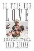 Do This for Love: Free Burma Rangers in the Battle of Mosul
