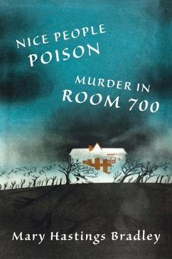 Nice People Poison / Murder in Room 700 - Bradley, Mary Hastings