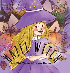 HAZEL WITCH And The Town With No Belief - Roth, Chelsie