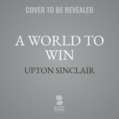A World to Win - Sinclair, Upton