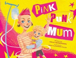 Pink Punk Mum - Heinemann, Kala