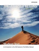 The Journey Begins (Ot) Student Book: An Introduction to the Old Testament, Third Edition