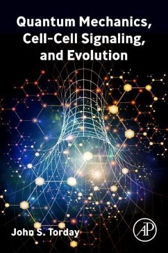 Quantum Mechanics, Cell-Cell Signaling, and Evolution - Torday, John S.