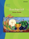 Celebrate & Remember, Eucharist Home Guide