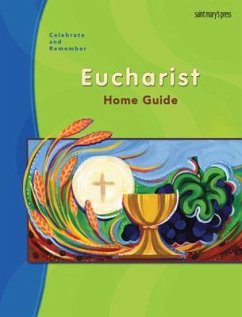 Celebrate & Remember, Eucharist Home Guide - Savitskas, Margaret