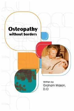 Osteopathy Without Borders - Mason, Graham