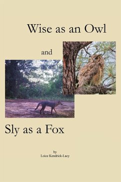 Wise as an Owl and Sly as a Fox - Kendrick-Lacy, Loice