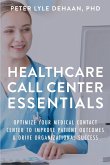 Healthcare Call Center Essentials
