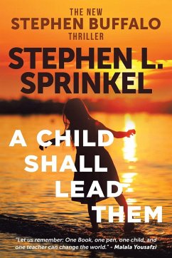 A Child Shall Lead Them - Sprinkel, Stephen L.