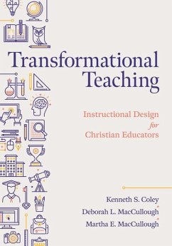 Transformational Teaching - Coley, Kenneth S; Maccullough, Martha E; Maccullough, Deborah L