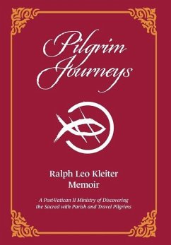 Pilgrim Journeys - Kleiter, Ralph Leo