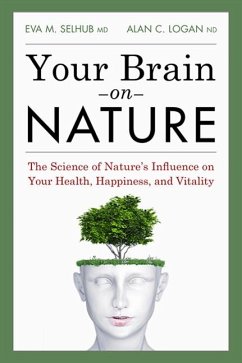 Your Brain On Nature - Selhub, Eva M.