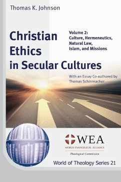 Christian Ethics in Secular Cultures, Volume 2 - Johnson, Thomas K.
