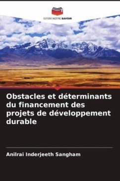 Obstacles et déterminants du financement des projets de développement durable - Sangham, Anilrai Inderjeeth