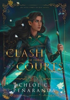 A Clash of Three Courts - Penaranda, Chloe C.