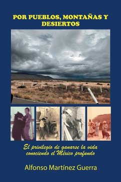 Por Pueblos, Montañas Y Desiertos - Martínez Guerra, Alfonso