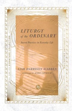 Liturgy of the Ordinary - Warren, Tish Harrison