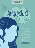 Ansiedad - Estudio Bíblico Con Videos Para Mujeres