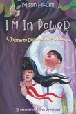 I'M In PoWeR!: A Journey to Discover Who We Are