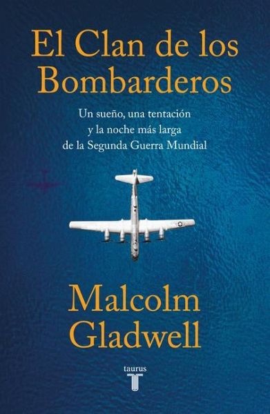 El Clan de Los Bombarderos/ The Bomber Mafia: A Dream, a Temptation, and the Longest Night of the Second World War El Clan de Los Bombarderos/ The Bomber Mafia: A Dream, a Temptation, and the Longest Night of the Second World War