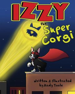 Izzy the Super Corgi - Toole, Kady