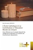 L¿École Catholique et sa Contribution à l¿Éducation Morale du Citoyen