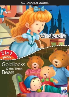 All Time Great Classics: Cinderella AND Goldilocks - Gogoi, Priyadarshani