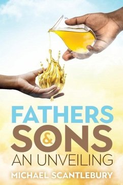 Fathers and Sons: An Unveiling - Scantlebury, Michael