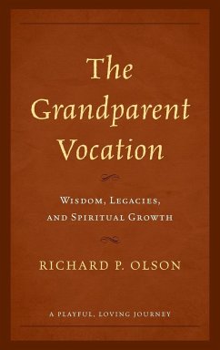 The Grandparent Vocation - Olson, Richard P.