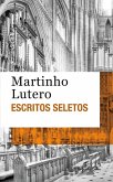 Escritos seletos - Martinho Lutero
