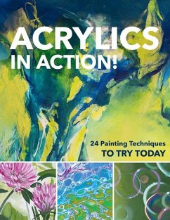 Acrylics in Action! - Christin Stapff, Martin Thomas & Sylvia Homberg, Gabriele Malberg, S