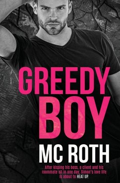 Greedy Boy - Roth, M. C.