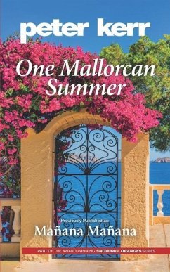 One Mallorcan Summer (previously published as Manana, Manana) (Peter Kerr) - Kerr, Peter