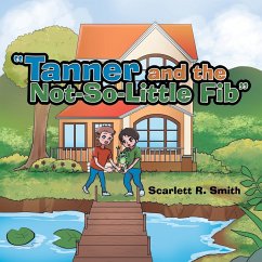 &quote;Tanner and the Not-So-Little Fib&quote;