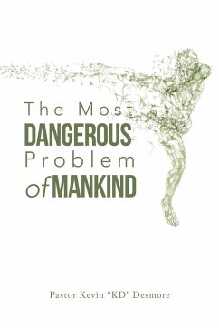 The Most Dangerous Problem of Mankind