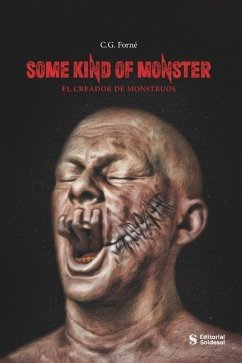 Some kind of monster: El Creador de Monstruos - Forné, C. G.