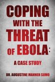 Coping with the Threat of Ebola: A Case Study